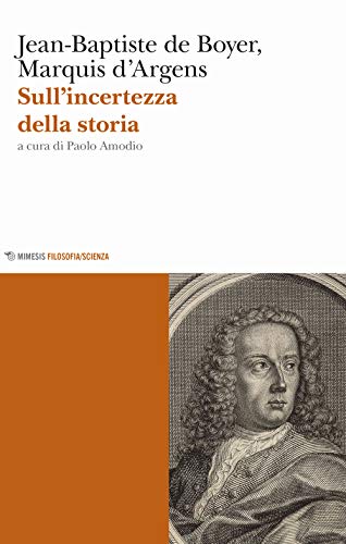 Sull'Incertezza Della Storia