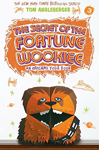 The Secret Of The Fortune Wookiee: An Origami Yoda Book