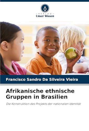 Afrikanische Ethnische Gruppen In Brasilien: Die Konstruktion Des Projekts Der Nationalen Identität