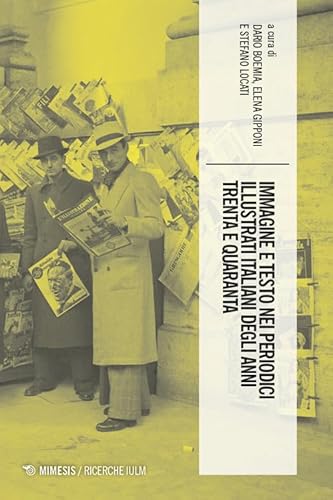 Immagine E Testo Nei Periodici Popolari Italiani Degli Anni Trenta E Quaranta