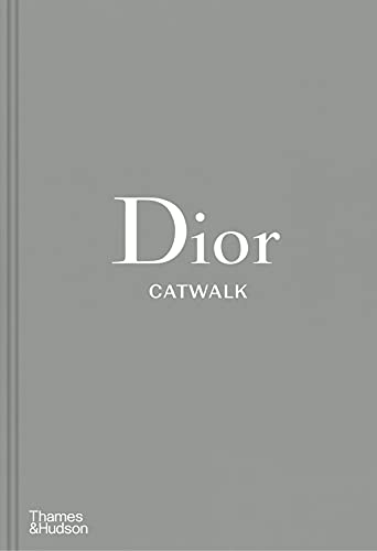 Dior: Catwalk : The Complete Collections [Lingua Inglese]