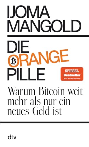Die Orange Pille: Warum Bitcoin Weit Mehr Als Nur Ein Neues Geld Ist