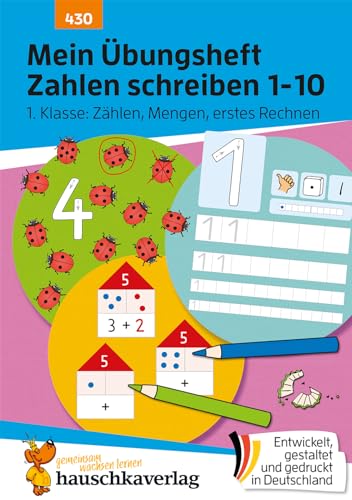 Mathematik - T430 - Mein Ubungsheft Rechnen 1. Klasse - Mein Ubungsheft Zahlen Schreiben 1-10 1. K: Mathe 1. Klasse - Rechnen Lernen Mit Lösungen