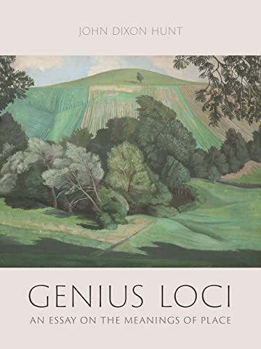 Genius Loci: An Essay On The Meanings Of Place