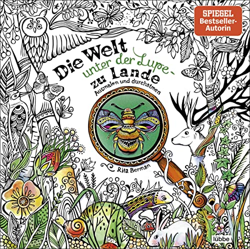 Die Welt Unter Der Lupe - Zu Lande: Ausmalen Und Durchatmen: 6