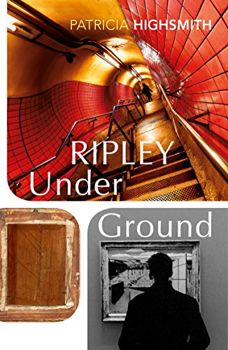 Ripley Under Ground: Patricia Highsmith