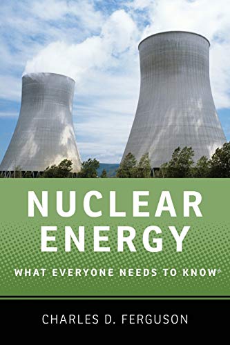 Nuclear Energy: What Everyone Needs To Know®