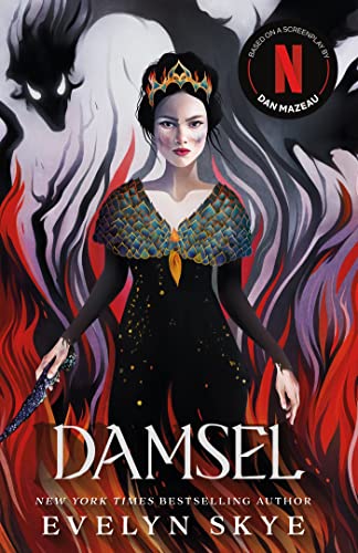 Damsel: The New Classic Fantasy Adventure Now A Major Netflix Film Starring Millie Bobby Brown