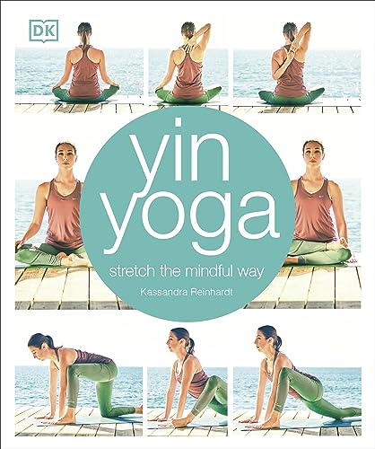 Yin Yoga: Stretch The Mindful Way