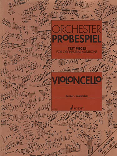 Orchester Probespiel Vcl.: Sammlung Wichtiger Passagen Aus Der Opern- Und Konzertliteratur. Violoncello.