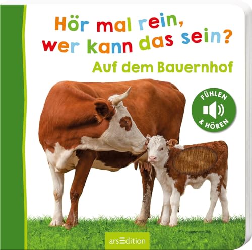 Hör Mal Rein, Wer Kann Das Sein? – Auf Dem Bauernhof: Streicheln Und Hören | Hochwertiges Pappbilderbuch Mit 5 Sounds Und Fühlelementen Für Kinder Ab