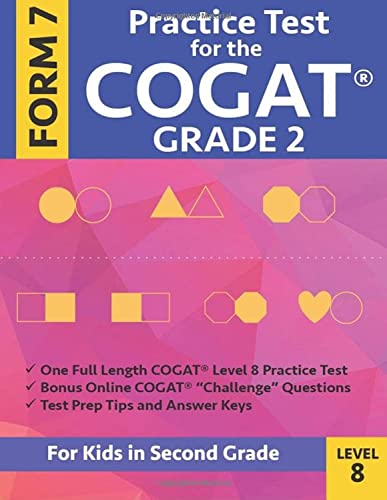Practice Test For The Cogat Grade 2 Form 7 Level 8: Gifted And Talented Test Preparation Second Grade; Cogat 2Nd Grade; Cogat Grade 2 Books, Cogat Tes