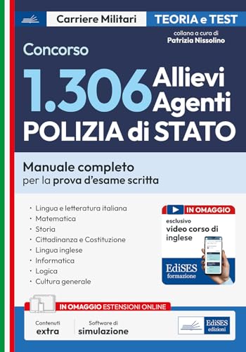 Concorso 1306 Allievi Agenti Polizia Di Stato: Manuale Per La Prova Scritta. Con Corso Online Di Inglese E Simulatore