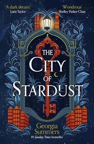 The City Of Stardust: The Enchanting, Escapist And Bewitching Dark Fantasy
