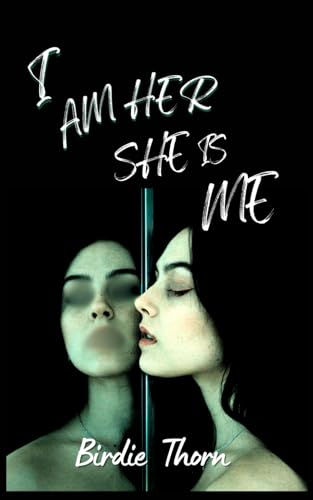 I Am Her She Is Me