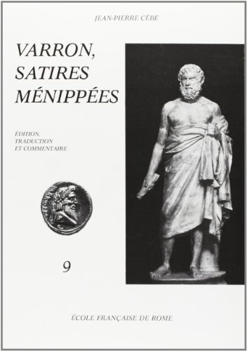 Satires Ménippées. 9.Nescis Quid Vesper Serus Uehat-Papia Papae: Volume 9