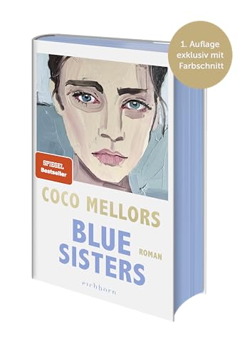 Blue Sisters: Roman. Der Spiegel-Bestseller Über Vier Unvergessliche Schwestern