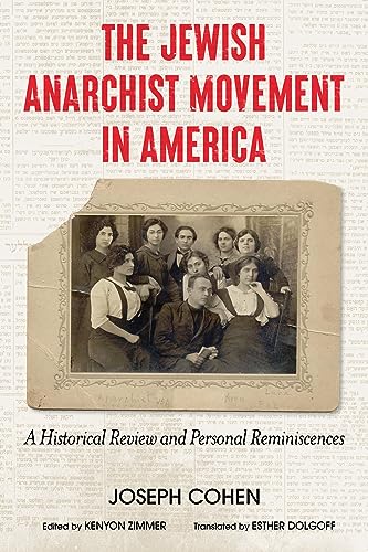The Jewish Anarchist Movement In America: A Historical Review And Personal Reminiscences