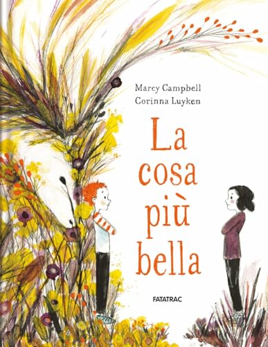 La Cosa Più Bella. Ediz. A Colori