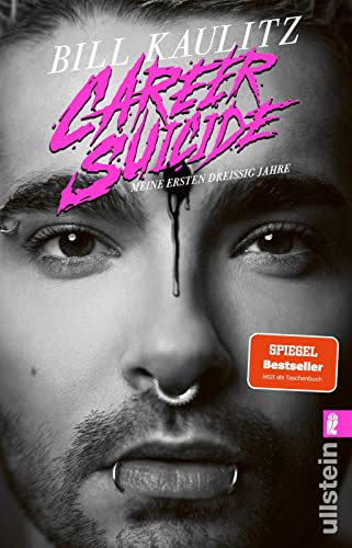 Career Suicide: Meine Ersten Dreißig Jahre | Die Autobiographie Von Tokio Hotel-Sänger Bill Kaulitz