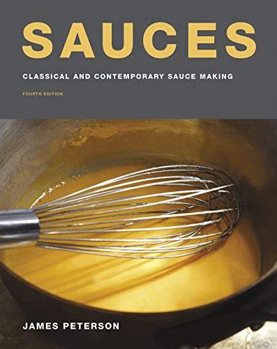 Sauces: Classical And Contemporary Sauce Making