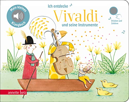 Ich Entdecke Vivaldi - Pappbilderbuch Mit Sound (Mein Kleines Klangbuch)