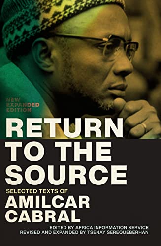 Return To The Source: Selected Texts Of Amilcar Cabral