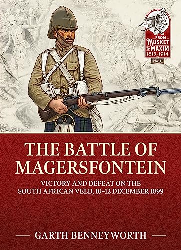 The Battle Of Magersfontein: Victory And Defeat On The South African Veld, 10-12 December 1899: 31