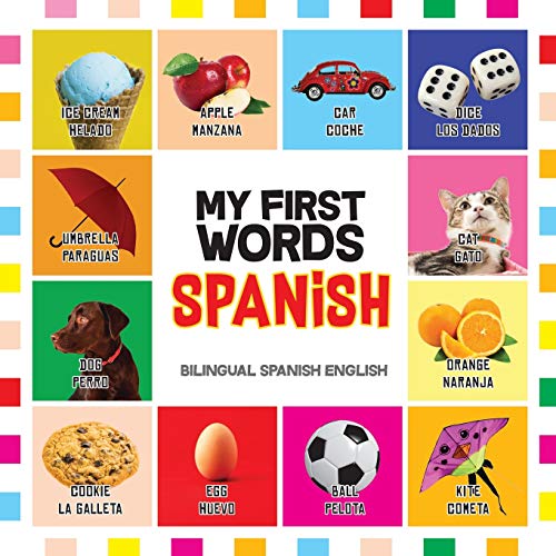 My First Words Spanish: Mis Primeras Palabras En Español - Bilingual Children'S Books Spanish English, Spanish For Toddlers: 1