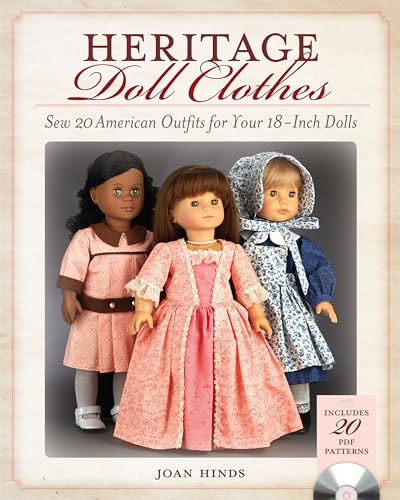 Heritage Doll Clothes: Sew 20 American Outfits For Your 18-Inch Dolls