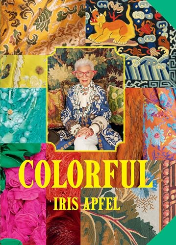Colorful: A Treasure Trove Of Inspiration, Influences, And Ideas