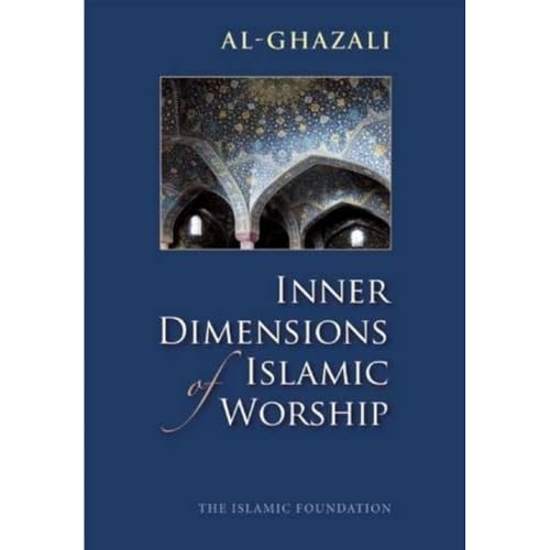 Inner Dimensions Of Islamic Worship