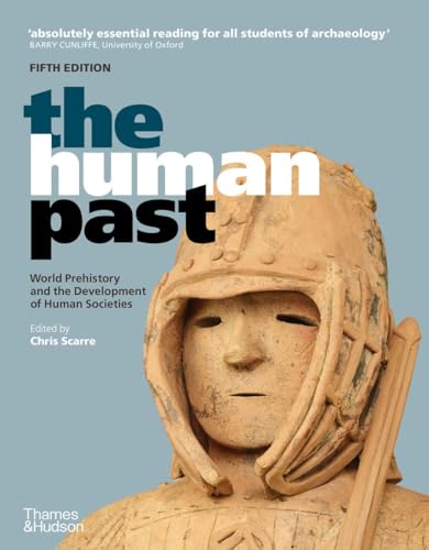 The Human Past: (Fifth Edition)