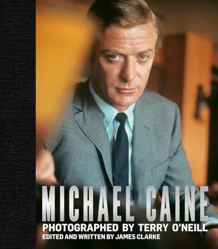Michael Caine: Photographed By Terry O’Neill