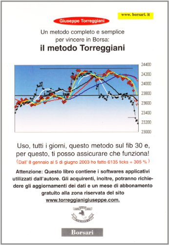 Un Metodo Completo Per Vincere In Borsa: Il Metodo Torreggiani