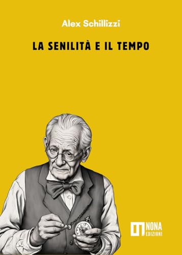 La Senilità E Il Tempo