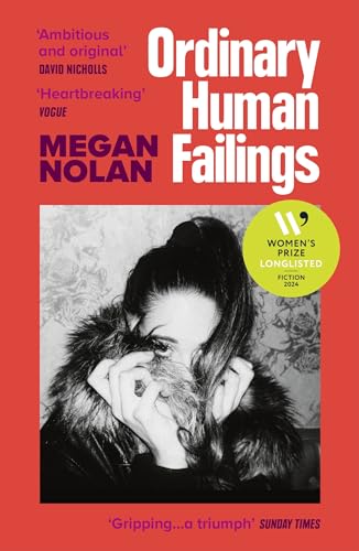 Ordinary Human Failings: Longlisted For The Women’S Prize For Fiction 2024