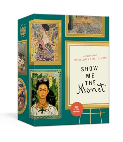 Clarkson Potter Show Me The Monet: A Card Game For Wheelers And (Art) Dealers