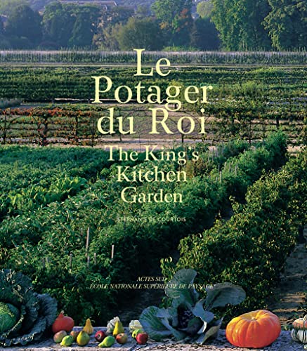 Le Potager Du Roi / The King'S Kitchen Garden
