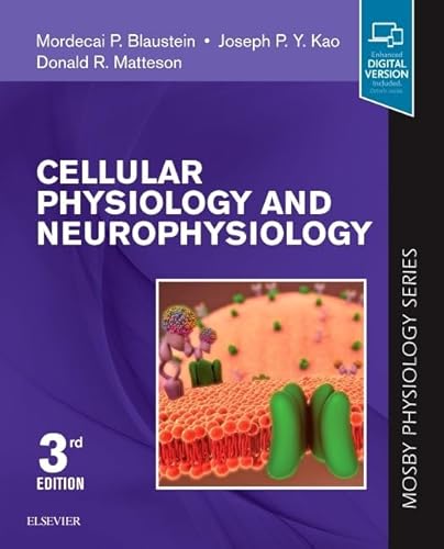 Cellular Physiology And Neurophysiology, Mosby Physiology Series, 3Rd Edition