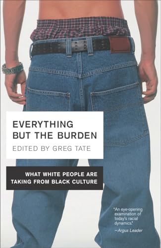Everything But The Burden: What White People Are Taking From Black Culture