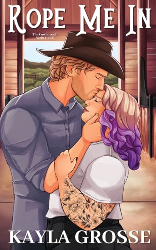 Rope Me In (The Cowboys Of Night Hawk)