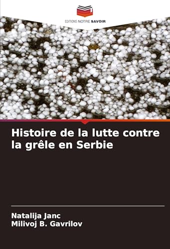 Histoire De La Lutte Contre La Grêle En Serbie
