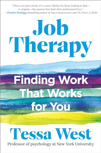Job Therapy: Finding Work That Works For You