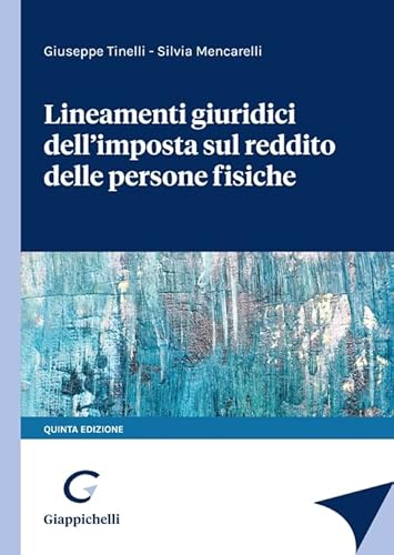 Lineamenti Giuridici Dell'Imposta Sul Reddito Delle Persone Fisiche