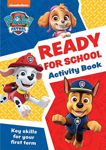 Paw Patrol Ready For School Activity Book: Have Fun Learning To Read, Write And Count With The Paw Patrol Pups