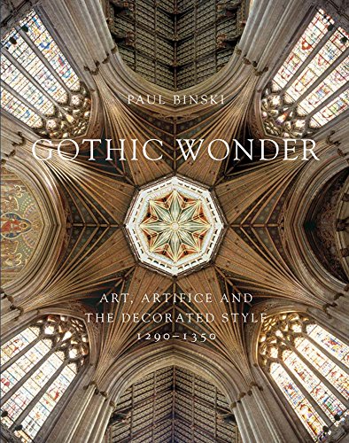 Gothic Wonder: Art, Artifice And The Decorated Style, 1290-1350
