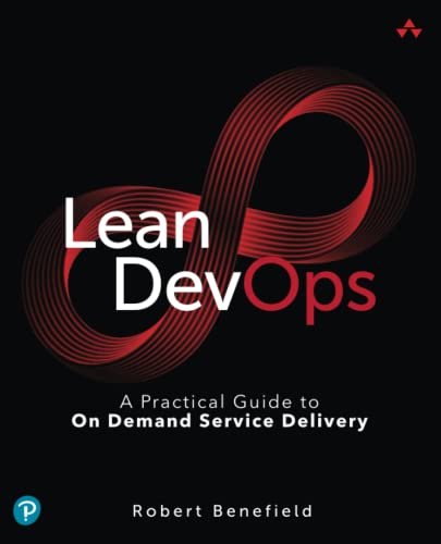 Lean Devops: A Practical Guide To On Demand Service Delivery
