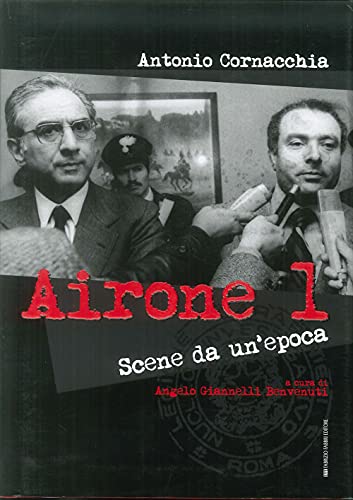 Airone 1. Scene Da Un'Epoca