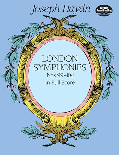 London Symphonies Nos. 99-104 In Full Score [Lingua Inglese]